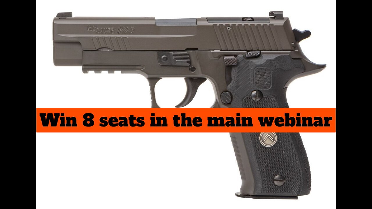 SIG SAUER P226 LEGION SERIES 9MM MINI #1 FOR 8 SEATS IN THE MAIN WEBINAR