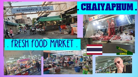 ตลาดสดเทศบาลเมืองชัยภูมิ Fresh food market in Nai Mueang Chaiyaphum City Isaan Thailand Morning Walk