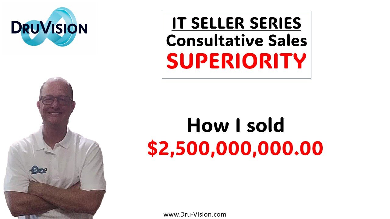 IT Seller Series - How I sold $2.5 Billion