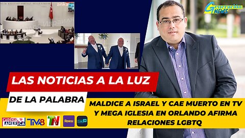 Maldice a Israel y cae muerto en TV | Mega Iglesia en orlando afirma relaciones LGBTQ