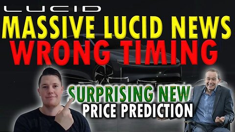 Breaking Lucid News │ What it MEANS For Investors ⚠️ BIG Lucid Price Prediction