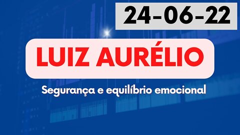 LUIZ AURÉLIO Segurança e Equilíbrio Emocional #luizaurelio