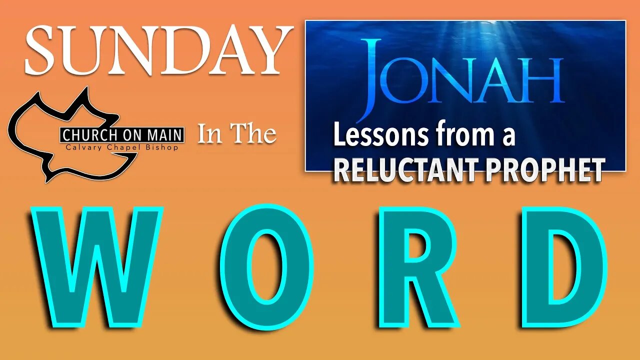 JONAH - Pt. 5 - NINEVEH REPENTS Jonah 3