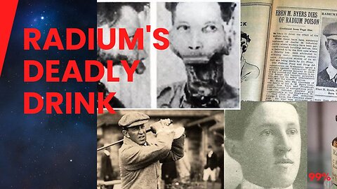 Radium Drink KILLS Millionaire: The Eben Byers Horror Story