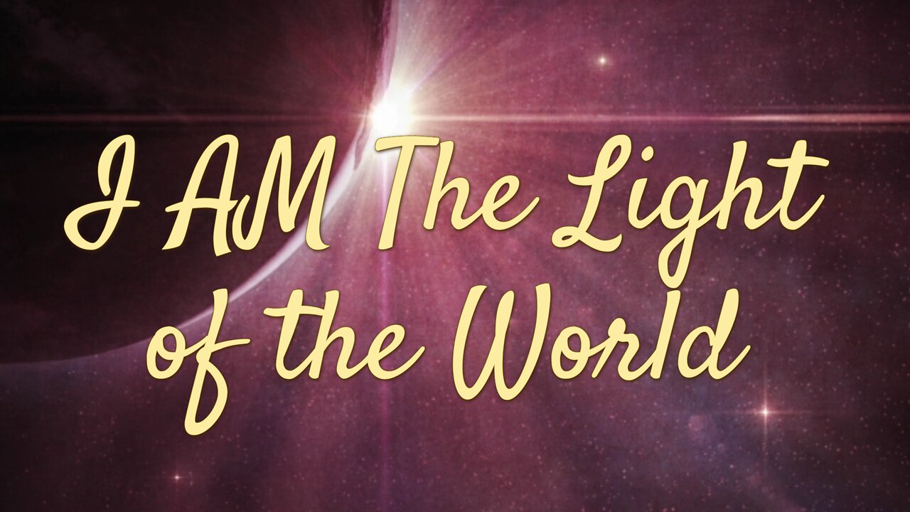 I AM The Light of the World