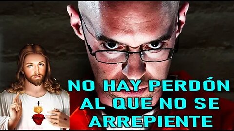 NO HAY PERDÓN PARA EL QUE NO SE ARREPIENTE - MENSAJE DE JESÚS A VALERIA COPPONI