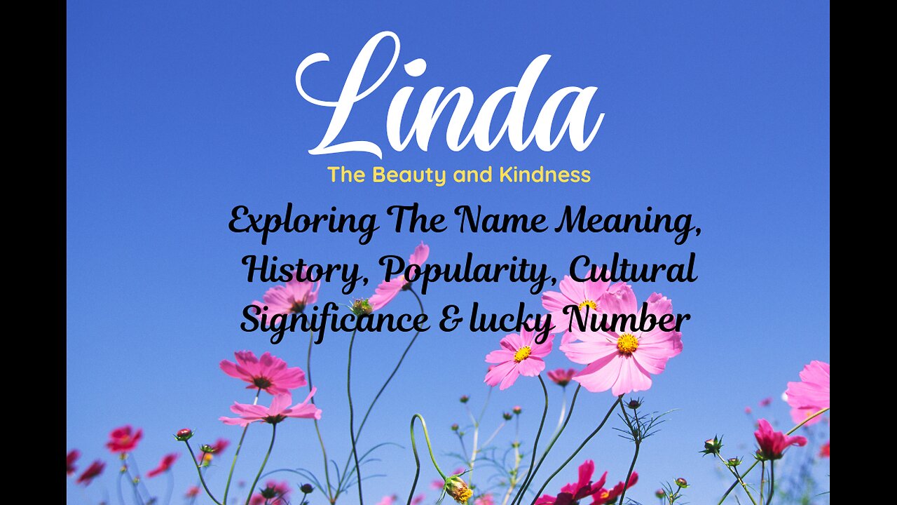 "LINDA" Name Analysis || Linda Beauty and Kindness #namemeaning #nameexploration #linda