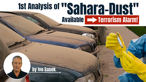 1st Analysis of “Sahara-Dust” availabe: Terrorism alarm! (by Ivo Sasek) | www.kla.tv/30216