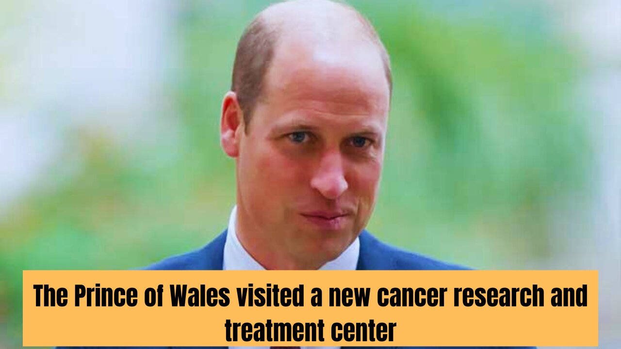 The Prince of Wales visited a new cancer research and treatment center.