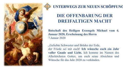 Botschaft 06 01 2020DIE OFFENBARUNG DER DREIFALTIGEN MACHT