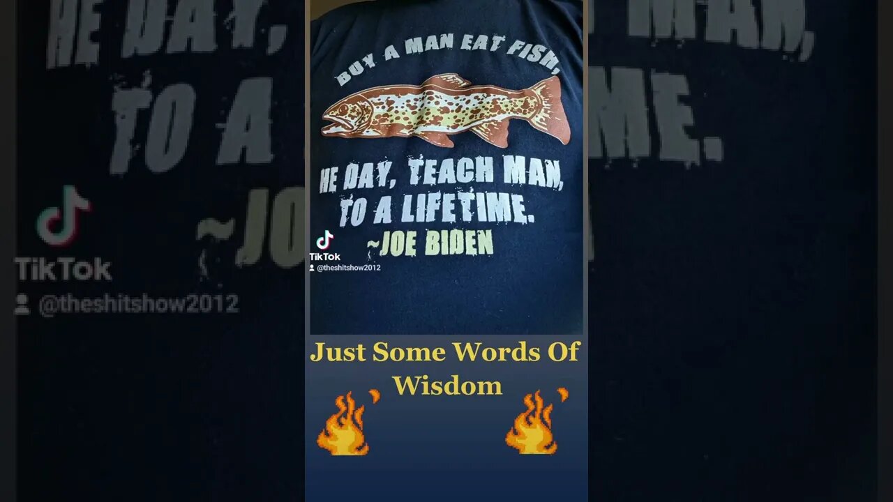 Just Some Words Of Wisdom From Joe Biden..... you're welcome.