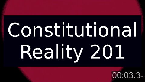 Constitutional Reality 201