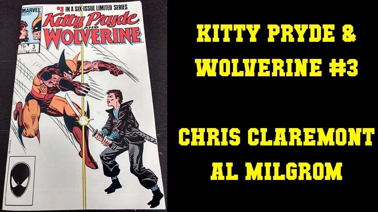 Kitty Pryde & Wolverine #3 - Chris Claremont Allen Milgrom