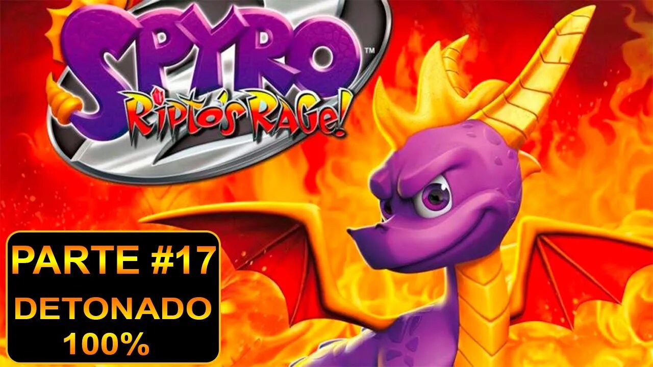 Spyro 2: Ripto's Rage! Remasterizado - [Parte 17] - Detonado 100% - Dublado PT-BR - 60 Fps - 1440p