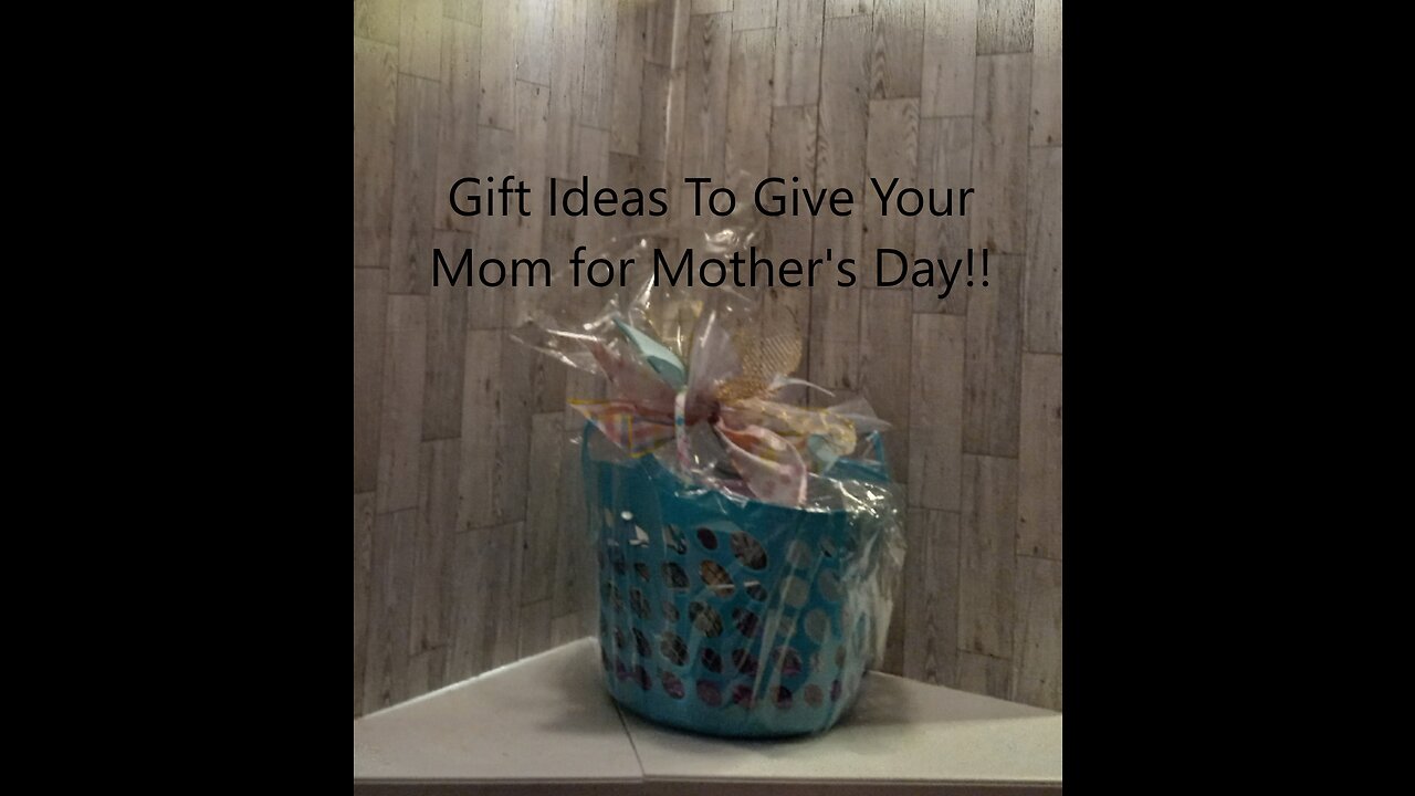 Mother's Day Gift