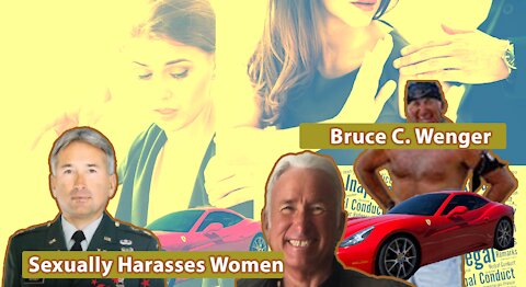 Attorney Bruce Charles Wenger - Sexually Harasses Women