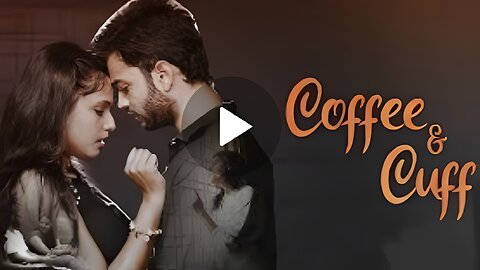 Coffe and Cuff Short Movie