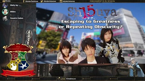 The Parliament of Geeks #8: Sh15uya (Shibuya Fifteen)