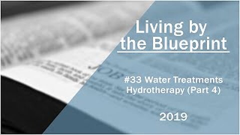 2019 Medical Missionary Training Class 33: Water Treatments - Hydrotherapy (Part 3)