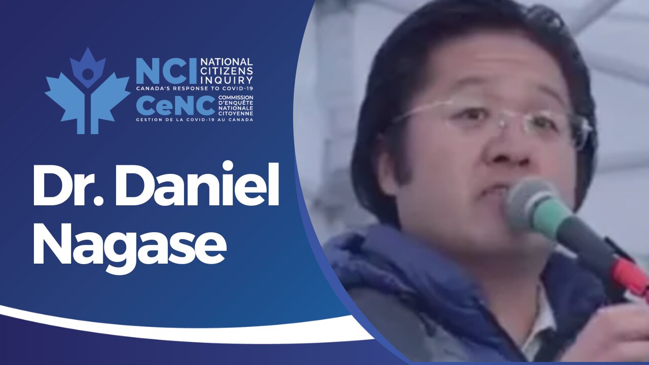 Dr. Daniel Nagase Discusses the Unjust Treatment of Patients and Doctors During Covid | Ottawa Day Three | NCI