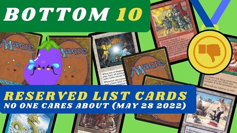 Bottom 10 Reserved List Cards No one Cares about May 28 2022