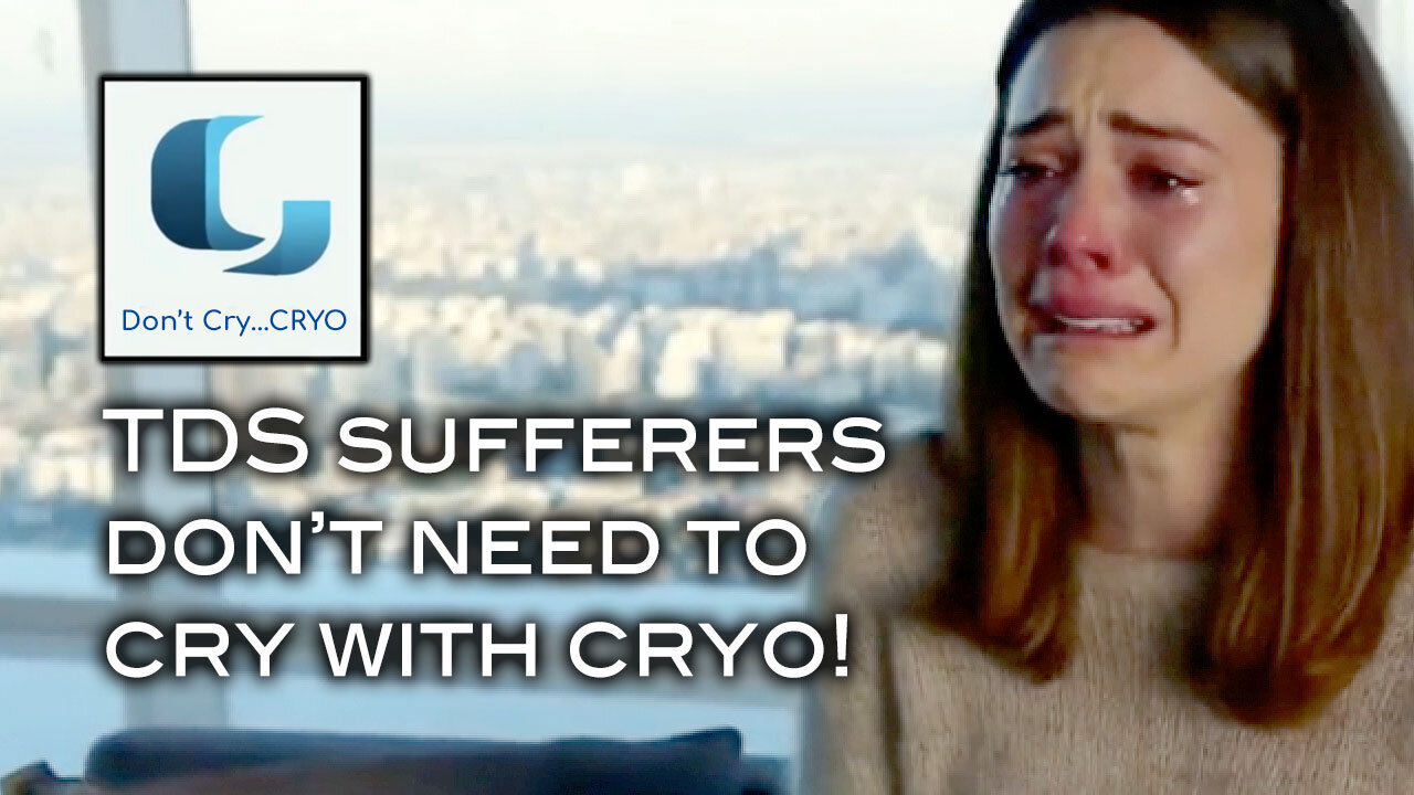 TDS Sufferers Don't Need To Cry With Cryo