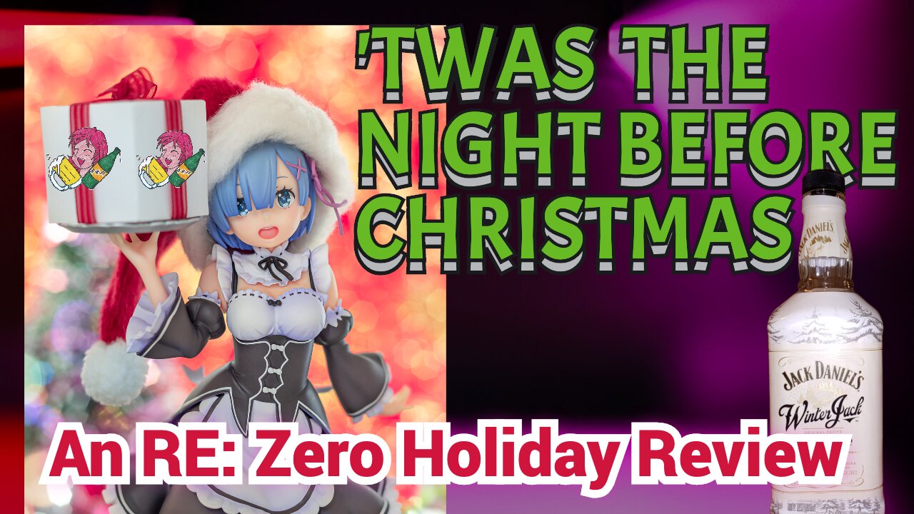 Alcohol And Anime Night Holiday Special (Re: Zero rhyme review) Ep. 22