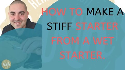 How to make a stiff starter from a wet starter in a short time