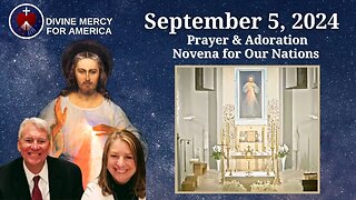 September 5 - Holy Hour of Prayer & Adoration Novenas for our Countries - Pray the Divine Mercy Way