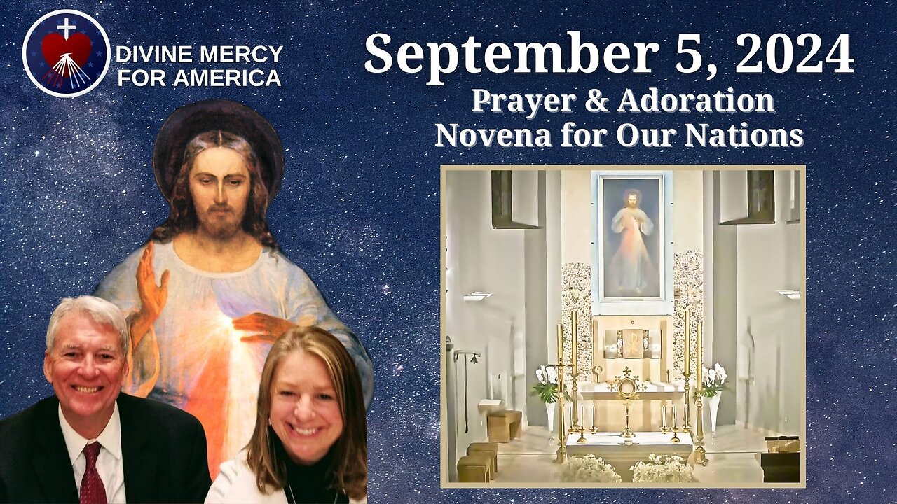 September 5 - Holy Hour of Prayer & Adoration Novenas for our Countries - Pray the Divine Mercy Way