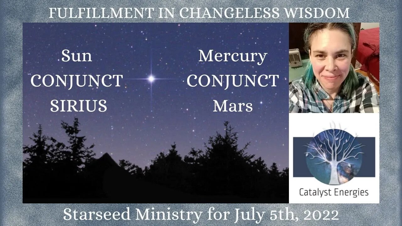 FULFILLMENT IN CHANGELESS WISDOM -Starseed Ministry for July 5th, 2022