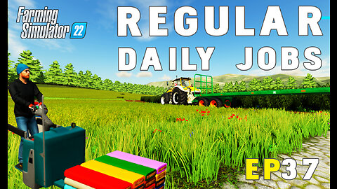 REGULAR DAILY JOBS- Farming Simulator 2022 - EP37