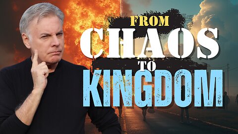 From Chaos to Kingdom: How God’s Plan is Unfolding Today