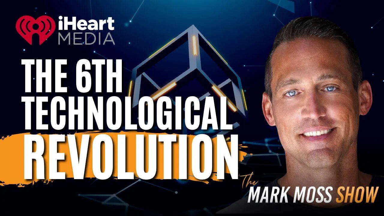 This is The 6th Technological Revolution | iHeart Media