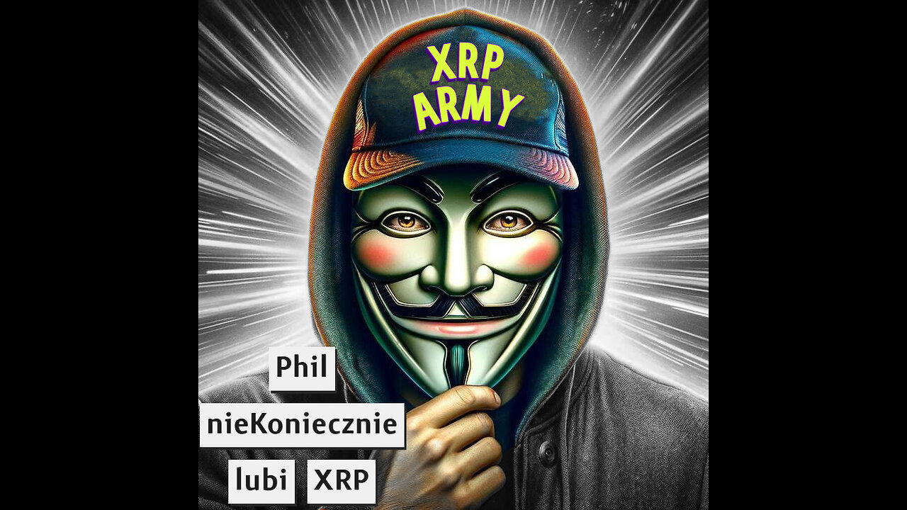 Phil.K atakuje XRP. Fight XRP Army!