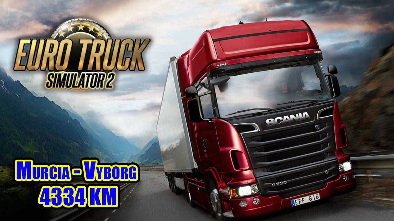 ETS 2 - RECKLESS DRIVING - [ Murcia ( E ) - Vyborg ( RUS ) - 4334 km ]