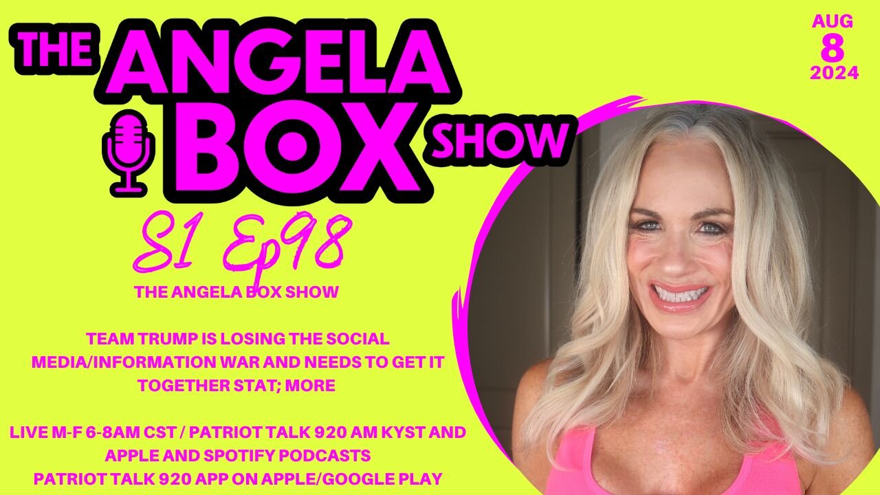 The Angela Box Show Clip - 8.8.24 - Team Trump Is Losing the Social Media/Information War -- WAKE UP