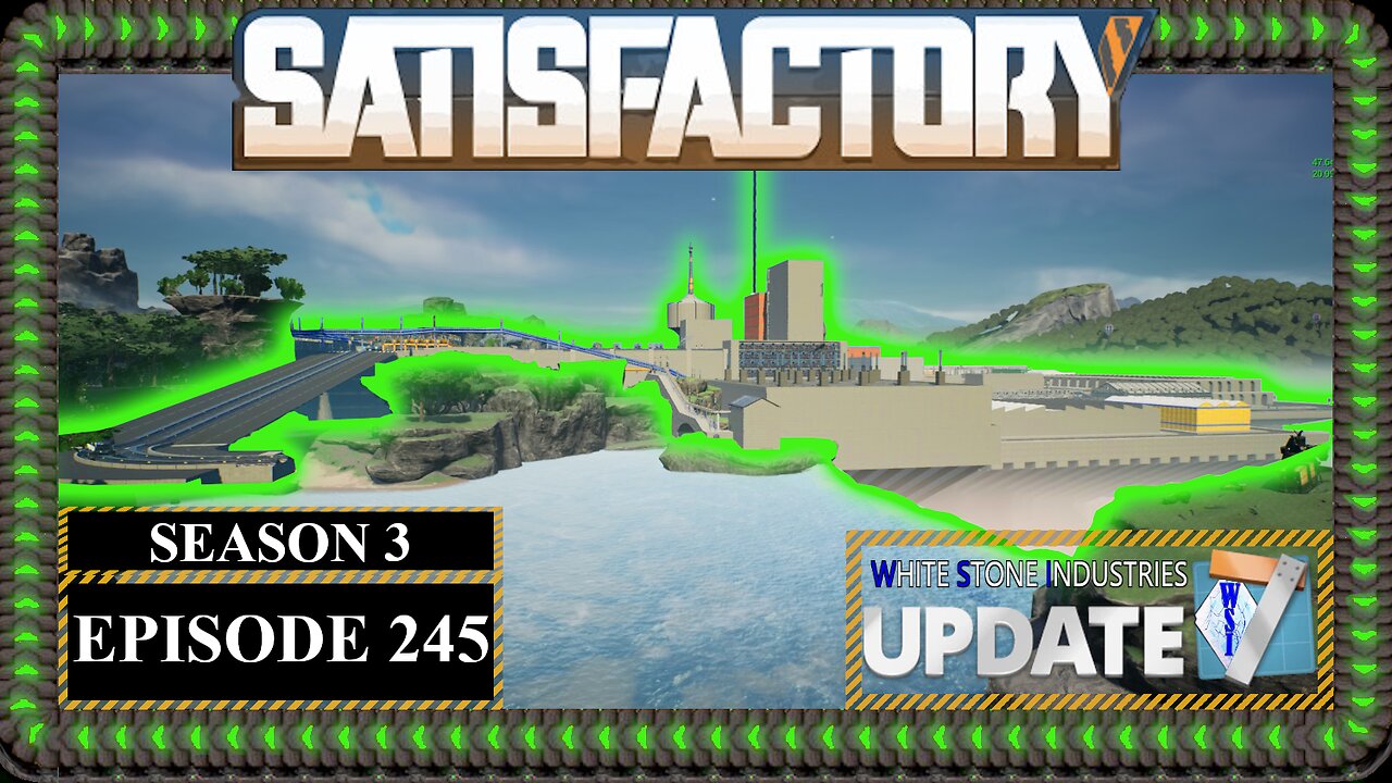 Modded | Satisfactory U7 | S3 Episode 245