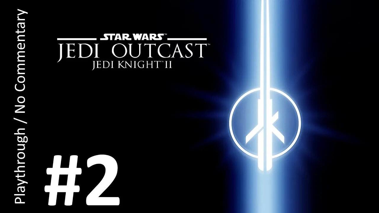 Star Wars: Jedi Knight II - Jedi Outcast (Part 2) playthrough