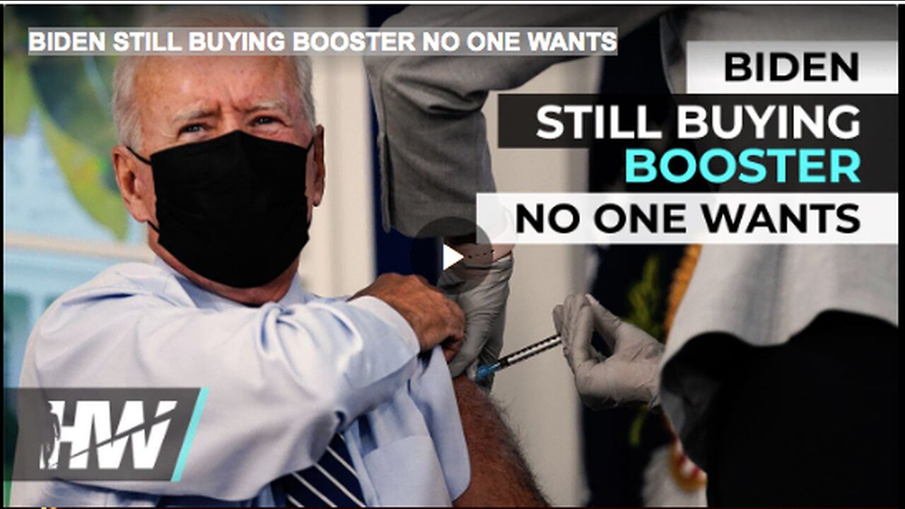 BIDEN STILL BUYING BOOSTER NO ONE WANTS