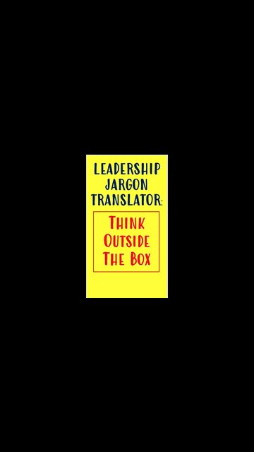Think outside the box is in the box thinking. #shorts #leadership #leadershipdevelopment