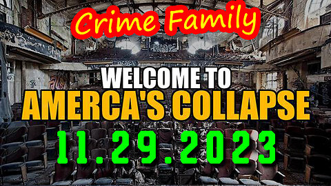 Welcome to America's Collapse 11.29.23 - RED ALERT WARNING