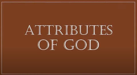 More Attributes of God