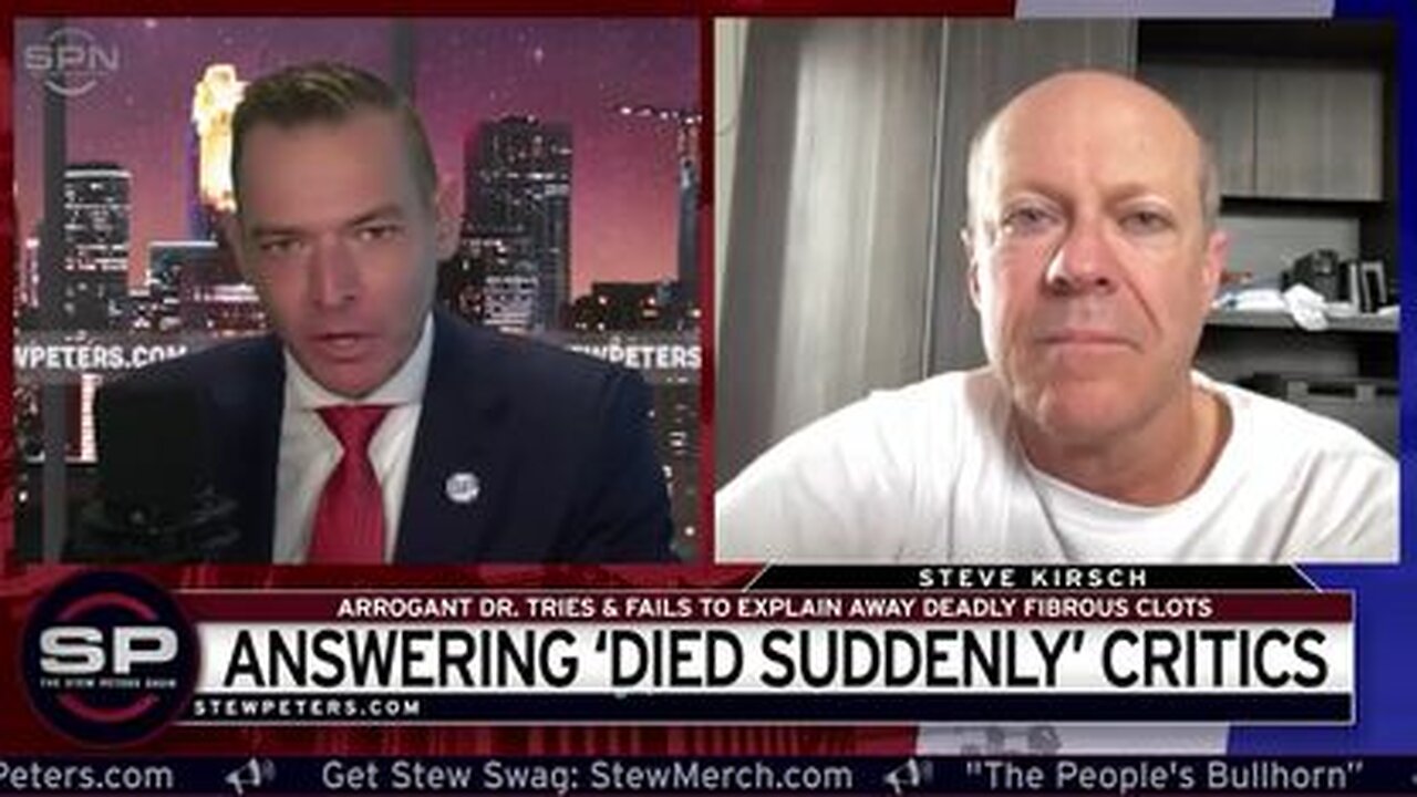 Stew Peters Show: Steve Kirsch Fires Back at 'Died Suddenly' Critics - 11/30/22