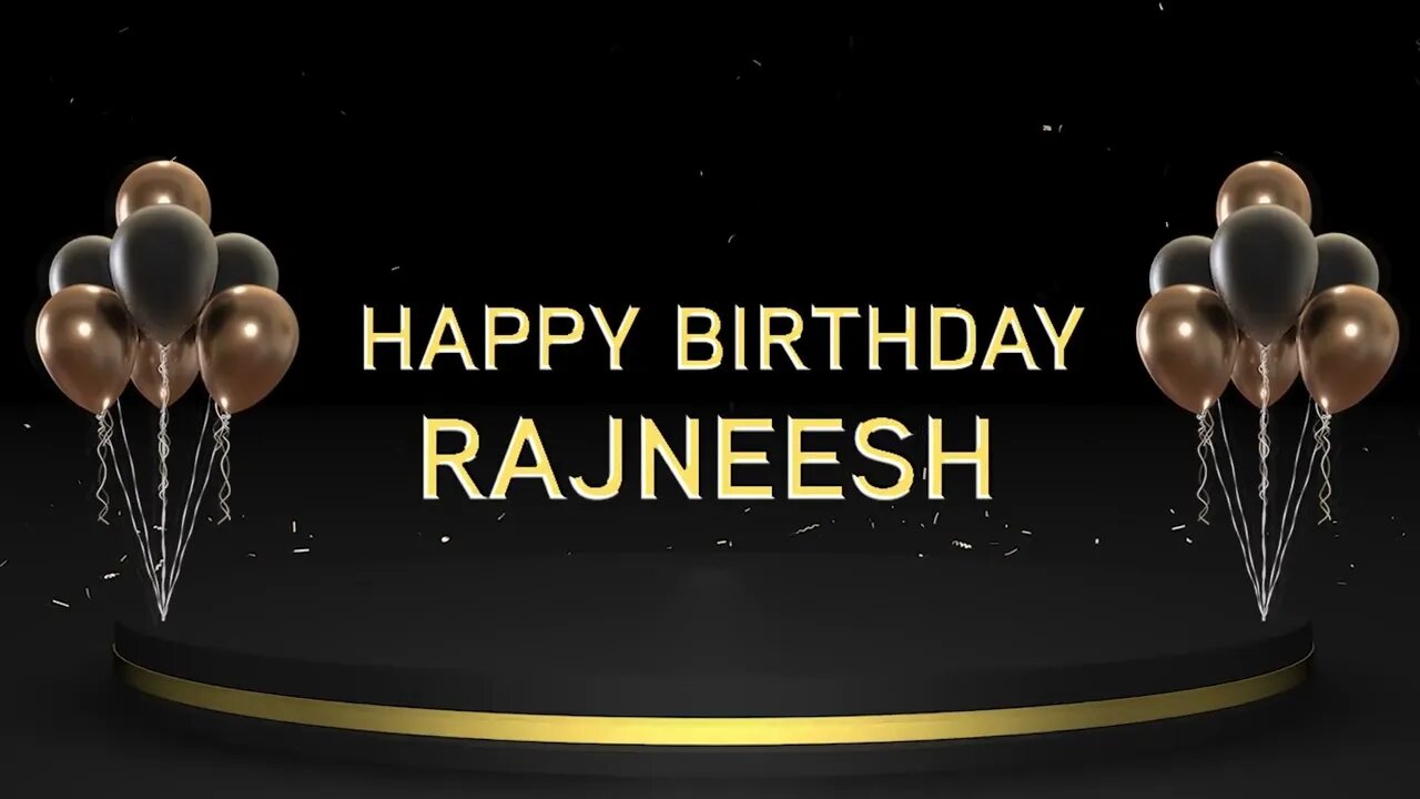 Wish you a very Happy Birthday Rajneesh