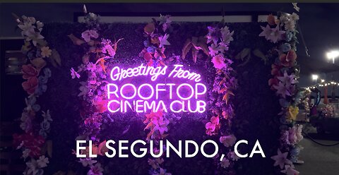 HAVE YOU EVER BEEN TO A ROOFTOP CINEMA???