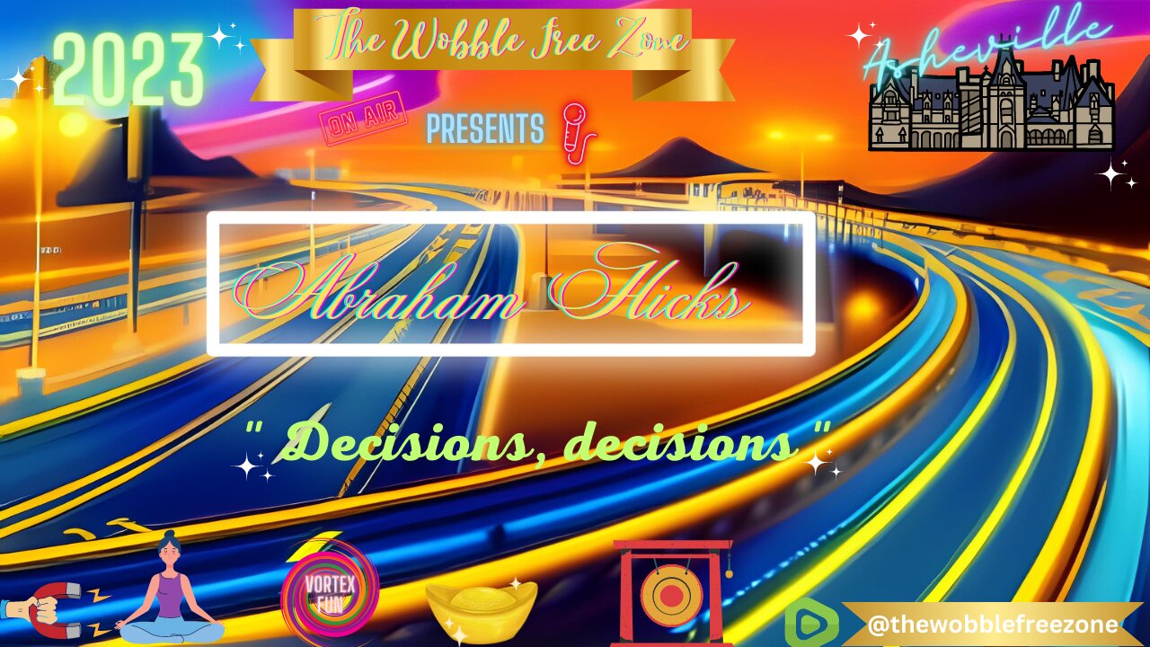 Abraham Hicks, Esther Hicks " Decisions, decisions " Asheville