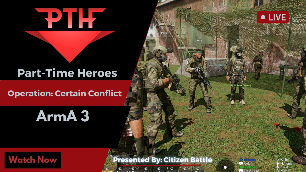 Operation: Certain Conflict - ArmA 3 - Part-Time Heroes