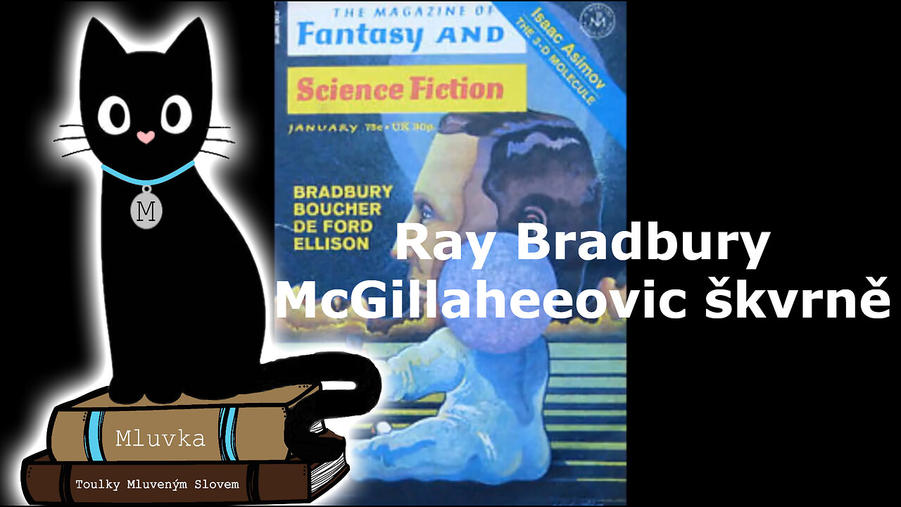 Ray Bradbury - McGillaheeovic škvrně (Povídka) (Mluvené slovo CZ)