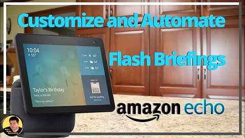 How to Customize and Automate Alexa Flash Briefings